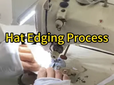 Hat Edging Process